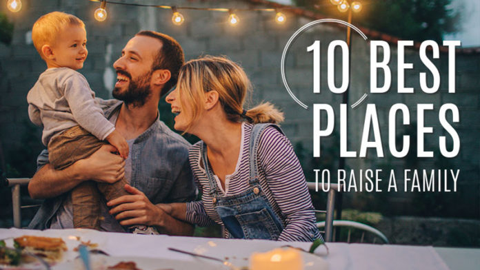 10 Best Places To Raise A Family